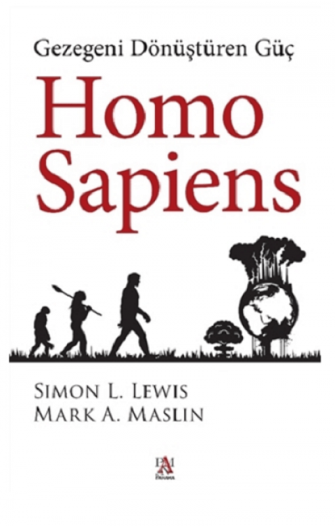 Homo Sapiens. Gezegeni Donusturen Guc