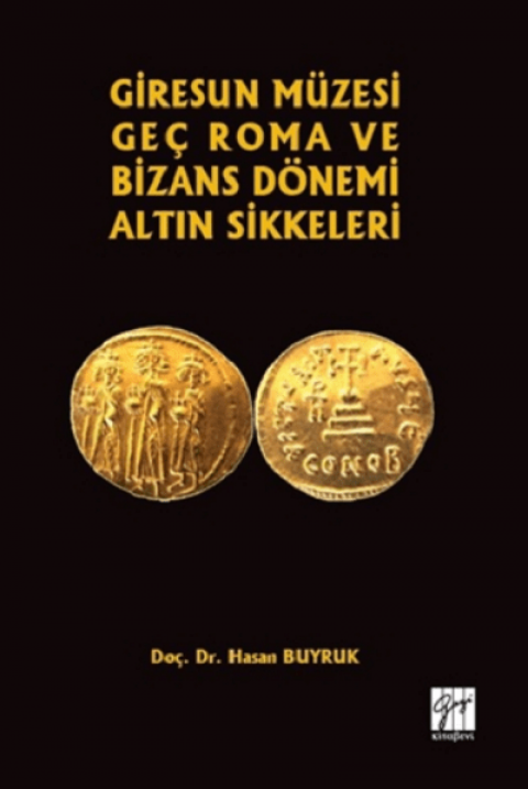 Giresun Muzesi Gec Roma ve Bizans Donemi Altin Sikkeleri