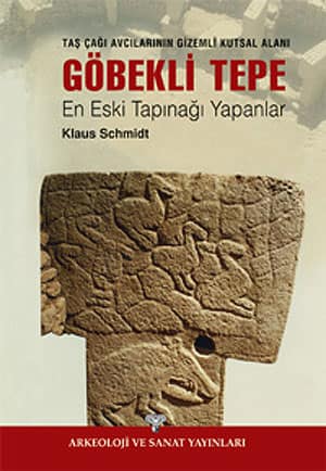 Tas Cagi Avcilarinin Gizemli Kutsal Alani Goebkli Tepe En Eski Tapinagi Yapanlar (paper back)