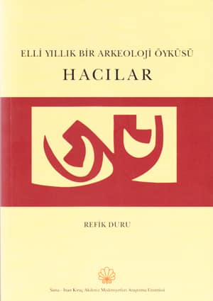 Elli Yillik Bir Arkeoloji Oykusu