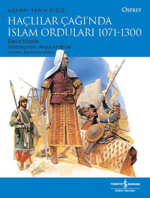 Haclilar Cagi'nda Islam Ordulari 1071-1300