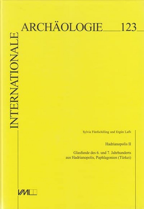 Hadrianopolis II: Glasfunde des 6. und 7. Jahrhunderts aus Hadrianopolis, Paphlagonien