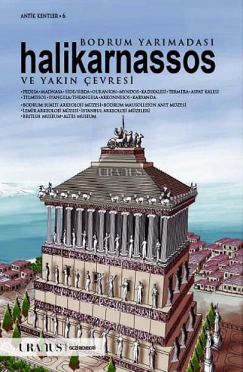 Bodrum Yarımadasi Halikarnassos ve Yakin Cevresi