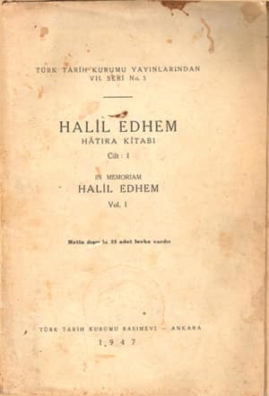 In Memoriam Halil Edhem Vol. I-II / Halil Eldem Hatira Kitabi Cilt I-II