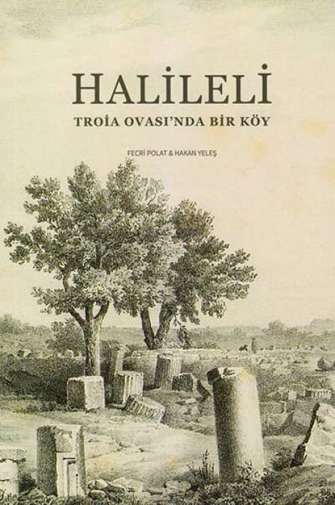 Halileli. Troia Ovasi'nda Bir Koy