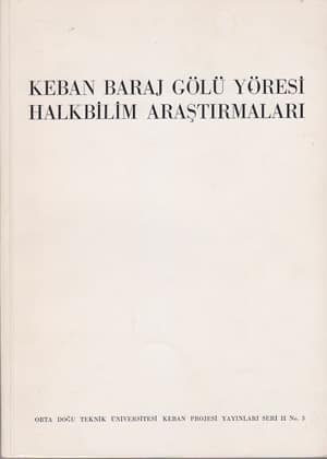 Keban Baraj Golu Yoresi Halkbilim Arastirmalari