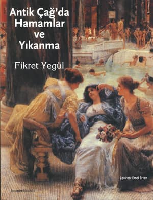 Antik Cag'da Hamamlar ve Yikanma