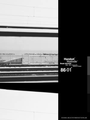 Hareket Halinde. 1986-2001 Fotografik Seyahat Projesi