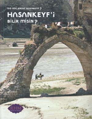 Do You Know Hasankeyf ? / Hasankeyf'i Bilir misin?