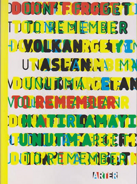 Don&#39;t Forget to Remember / Hatirlamayı Unutma