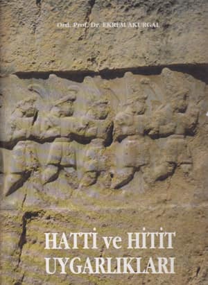 Hatti ve Hitit Uygarliklari