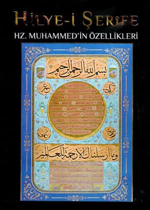 Hilye-i Serife Hz. Muhammed'in Ozellikleri