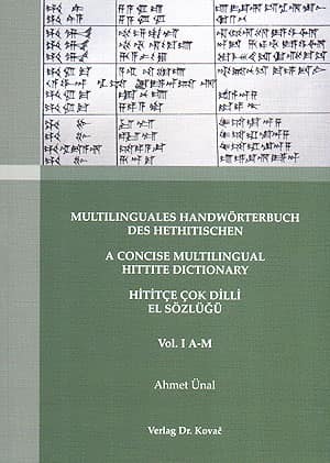 Multilinguales Handwörterbuch des Hethitischen / A Concise Multilingual Hittite Dictionary / Hititce Cok Dilli El Sozlugu