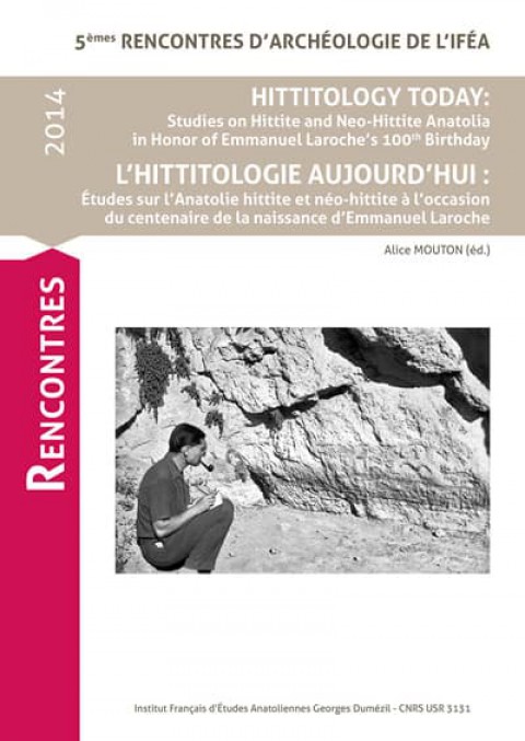 Hittitology Today. Studies on Hittite and Neo-Hittite Anatolia