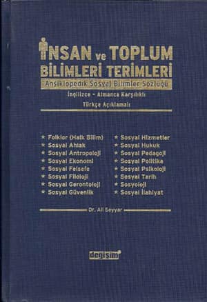 Insan ve Toplum Bilimleri Terimleri Ansiklopedik Sosyal Bilimler Sozlugu. ıngilizce-Almanca Karsilikli. Turkce Acıklamali