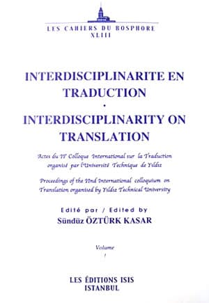 Interdisciplinarite en Traduction: Interdisciplinarity on Translation