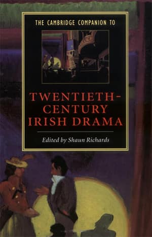 The Cambridge Companion to Twentieth-Century Irish Drama