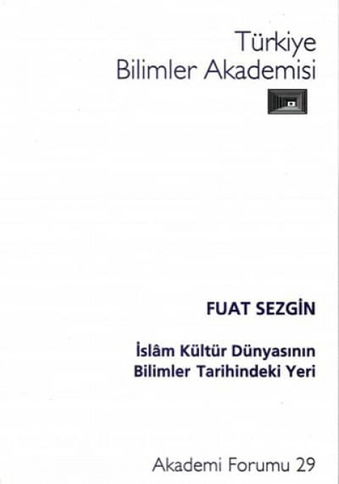 Islam Kultur Dunyasinin Bilimler Tarihindeki Yeri