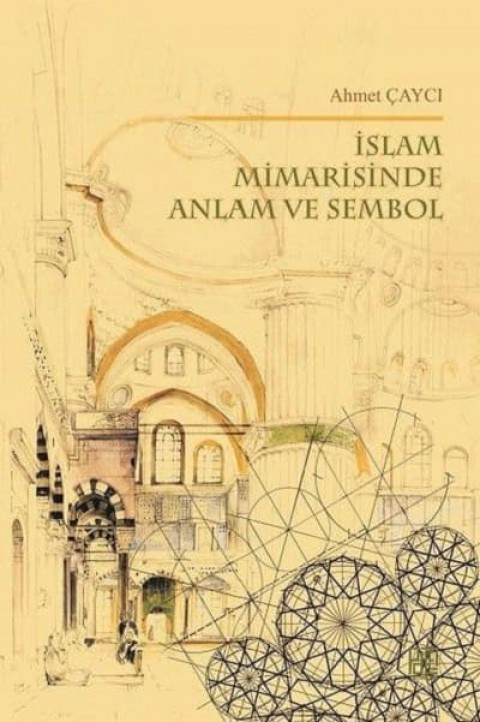 Islam Mimarisinde Anlam ve Sembol