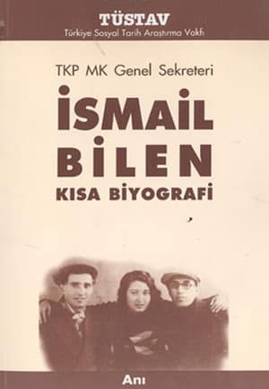 TKP MK Genel Sekreteri Ismail Bilen. K,sa Biyografi