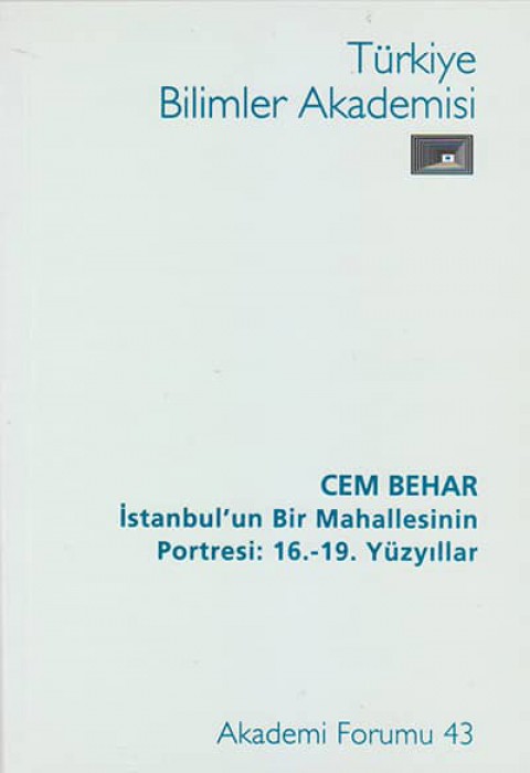 Istanbul'un Bir Mahallesinin Portresi: 16.-19. Yuzyillar