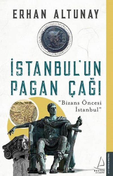 Istanbul'un Pagan Cagi-Bizans Oncesi Istanbul