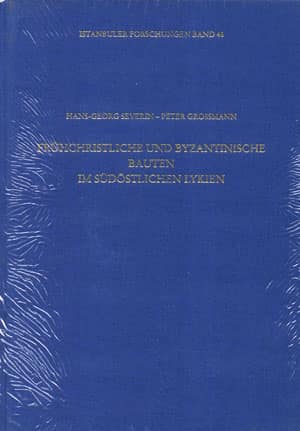 Fruhchristliche und Byzantinische Bauten im Sudostlichen Lykien