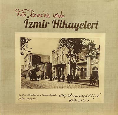 Foto Resne'nin Izinde Izmir Hikayeleri