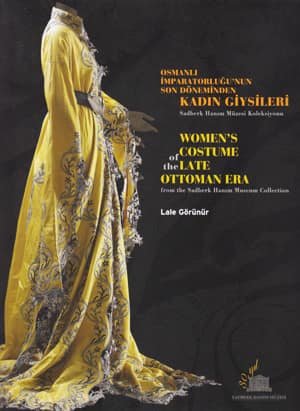 Women's Costume of the Late Ottoman Era