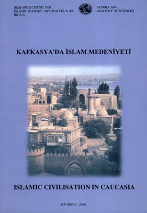 Islamic Civilisation in Caucasia