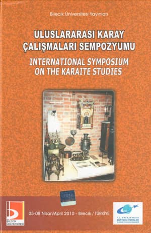 International Symposium on the Karaite Studies / Uluslararasi Karay Calismalari Sempozyumu