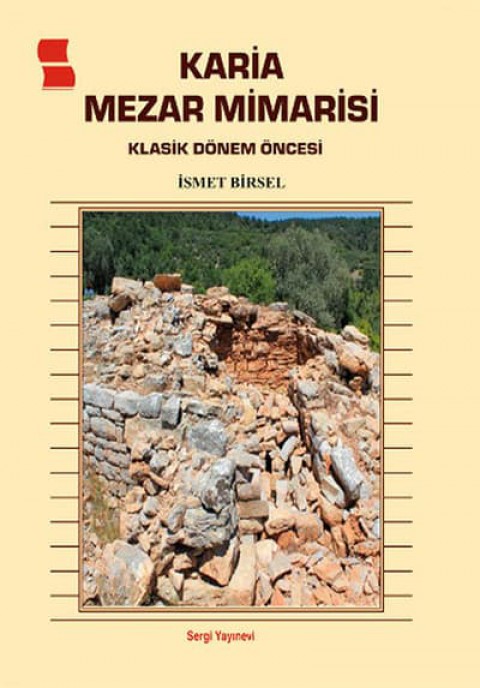 Karia Mezar Mimarisi. Klasik Dönem Öncesi