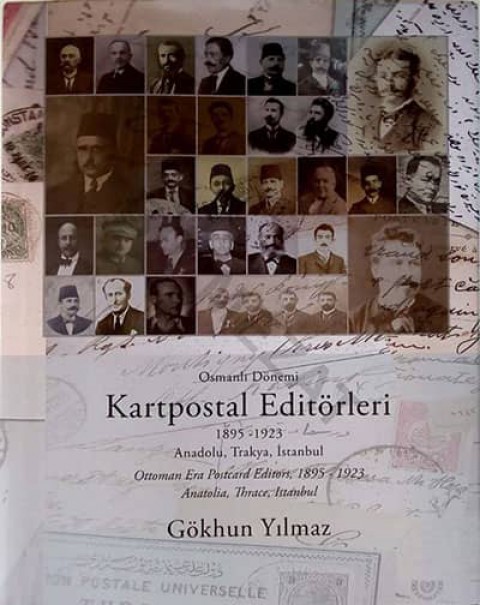 Ottoman Era Postcard Editors 1895-1923 Anatolia, Thrace, İstanbul