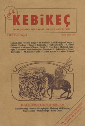 Kebikec Insan Bilimleri Icin Kaynak Arastirmalari Dergisi, 1995, Yil: 1 Sayi: 1 - Dosya: Uretim Tarzi Arastirmalari