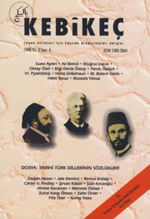 Kebikec Insan Bilimleri Icin Kaynak Arastirmalari Dergisi, 1998, Yil: 3 Sayi: 6 - Dosya: Tarihi Turk Dillerinin Sozlukleri