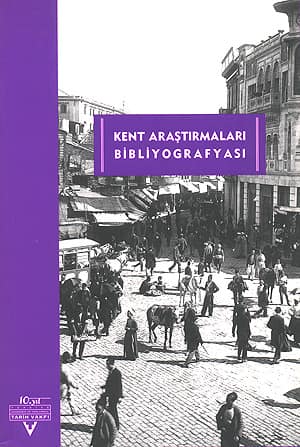 Kent Arastirmalari Bibliyografyasi