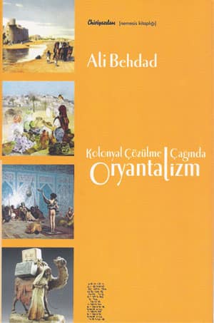 Kolonyal Cozulme Caginda Oryantalizm