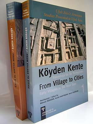 From Village to Cities Early Villages in the Near East (Vol. I-II) - Studies Presented to Ufuk Esin