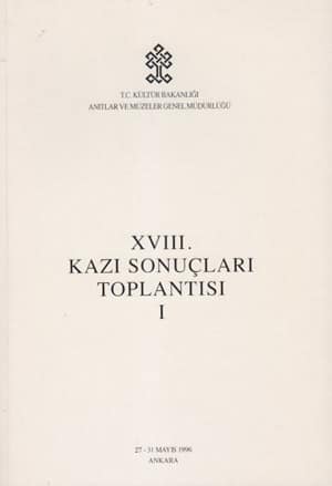 XVIII. Kazi Sonuclari Toplantisi I-II / Ankara, 27-31 May 1996