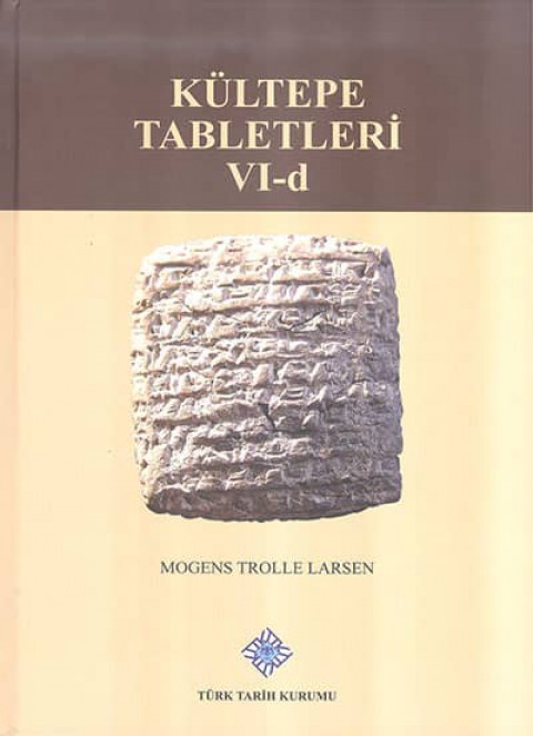 The Archive of the Salim-Assur Family - Kültepe Tabletleri VI-d