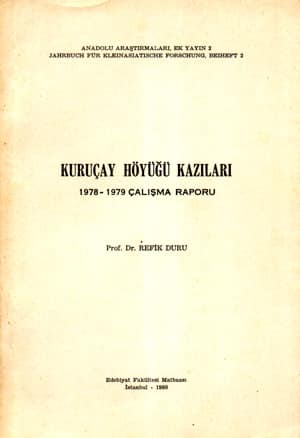 Kurucay Hoyugu Kazilari 1978-1979 Calisma Raporu