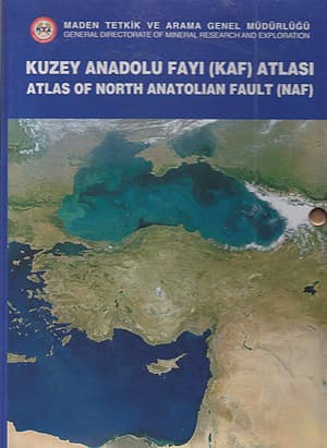 Atlas of North Anatolian Fault (NAF) / Kuzey Anadolu Fayi Atlasi (KAF)