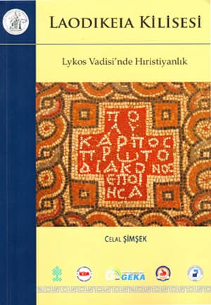 Laodikeia Kilisesi. Lykos Vadisi'nde Hıristiyanlik
