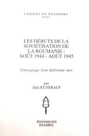 Les Débuts de la Soviétisation de la Roumanie: Aout 1944 - Aout 1945