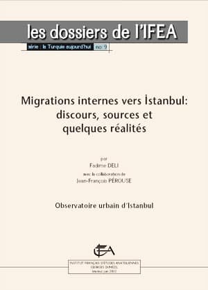 Migrations internes vers Istanbul: discours, sources et quelques réalités