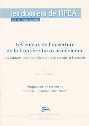 Les enjeux de l'ouverture de la frontiere turco-arménienne