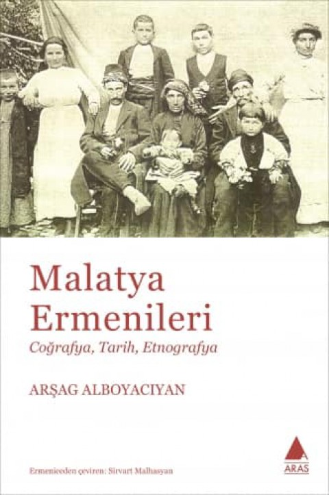 Malatya Ermenileri. Cografya, Tarih, Etnografya