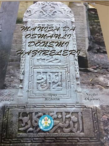 Manisa'da Osmanli Donemi Hazireleri