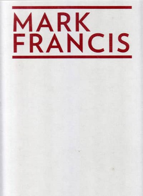 Mark Francis The Evidence of Absence