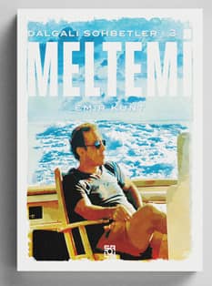 Dalgalı Sohbetler 3 - Meltemi